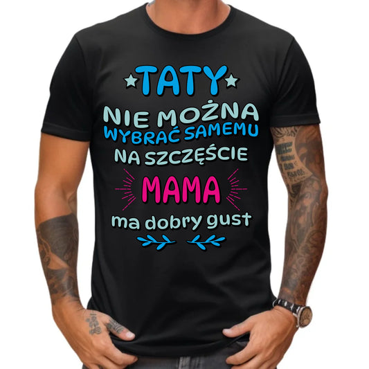 Prezent dla taty koszulka z nadrukiem DZIEŃ OJCA TATA
