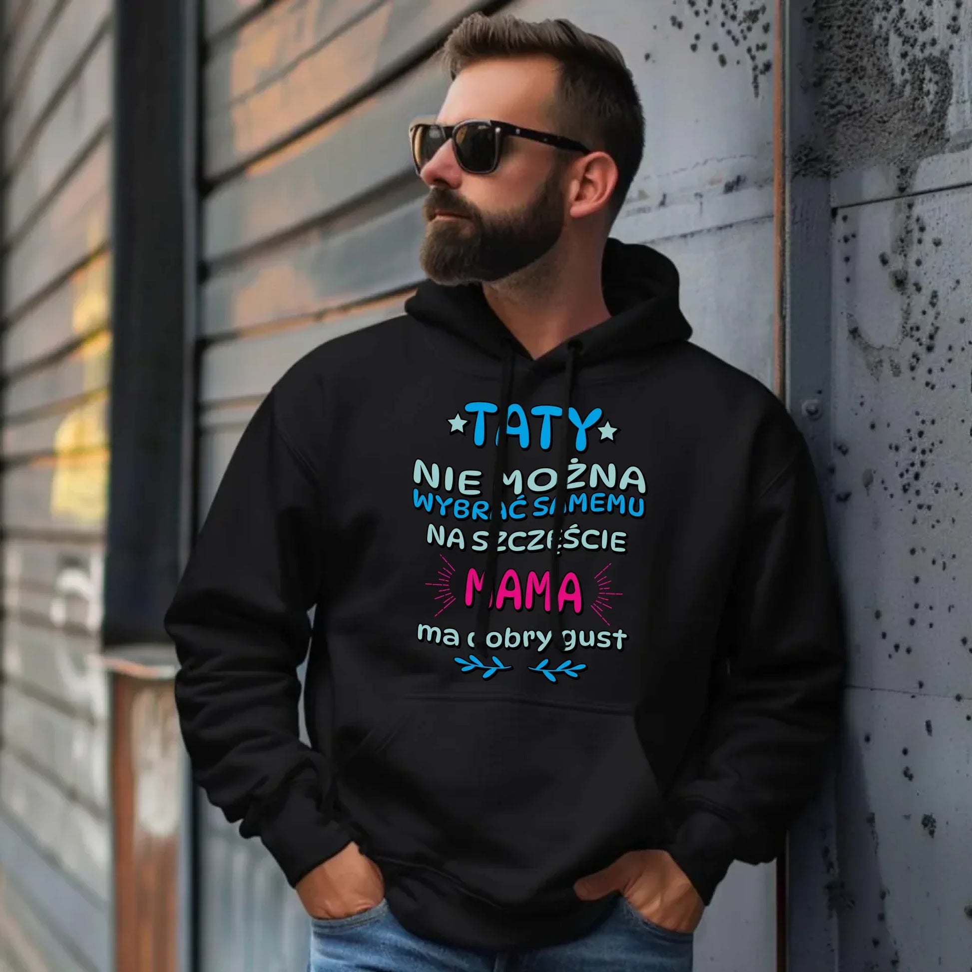 Taty nie można wybrać samemu | Bluza męska z kapturem dla taty DT40 - StoryCups.pl