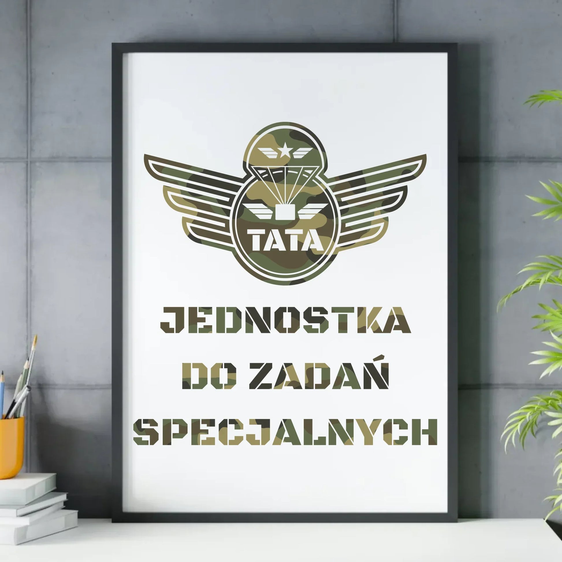 Tata jednostka do zadań specjalnych | Plakat w ramie dla taty DT42 - StoryCups.pl