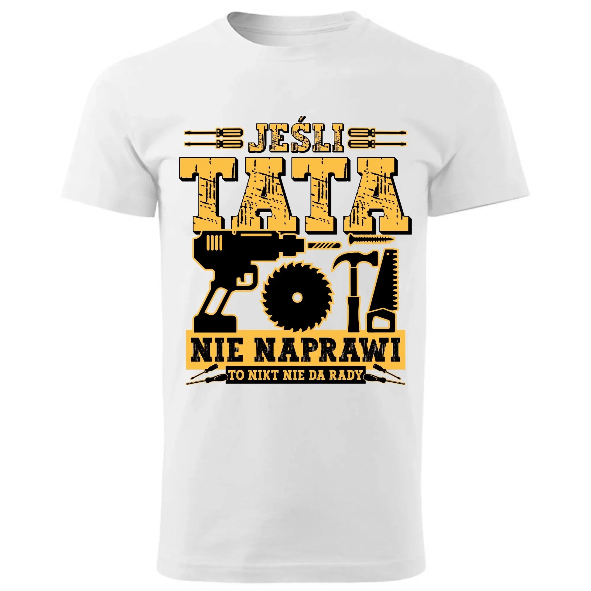 Jeśli tata nie naprawi to nikt nie da rady | Koszulka męska dla taty DT43 - StoryCups.pl