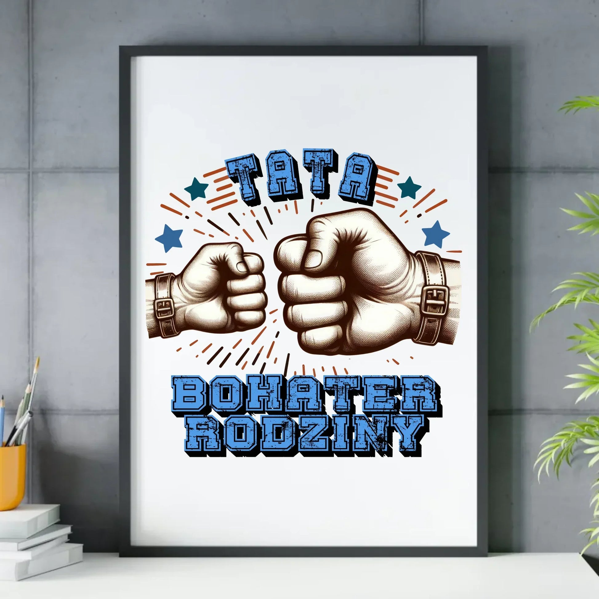 Tata bohater rodziny | Plakat w ramie dla taty DT45 - StoryCups.pl