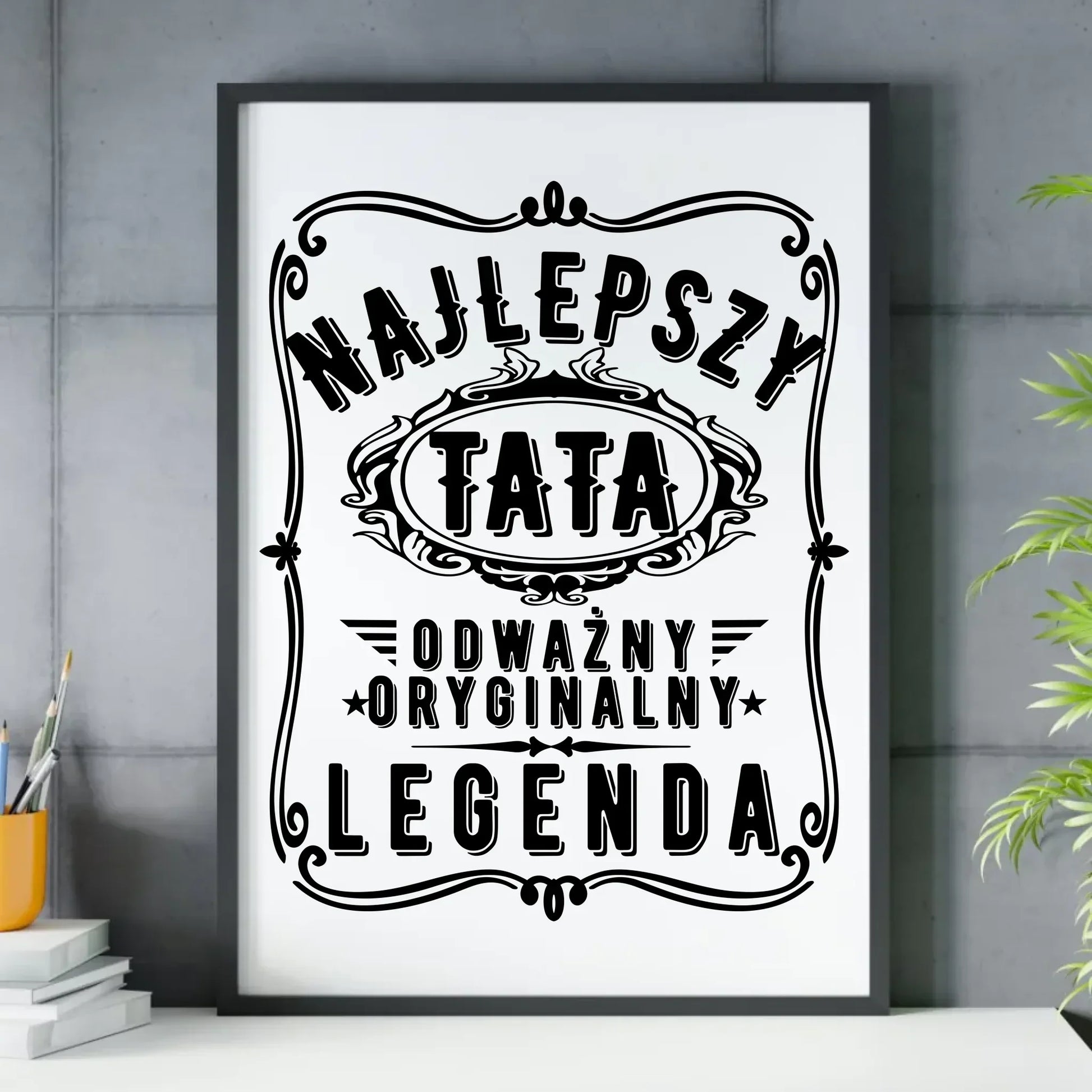 Najlepszy tata legenda | Plakat w ramie dla taty DT47 - StoryCups.pl