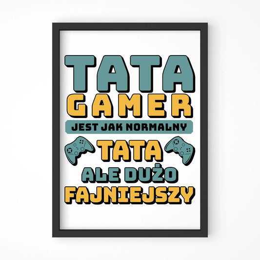 Tata gamer | Plakat w ramie dla taty DT71