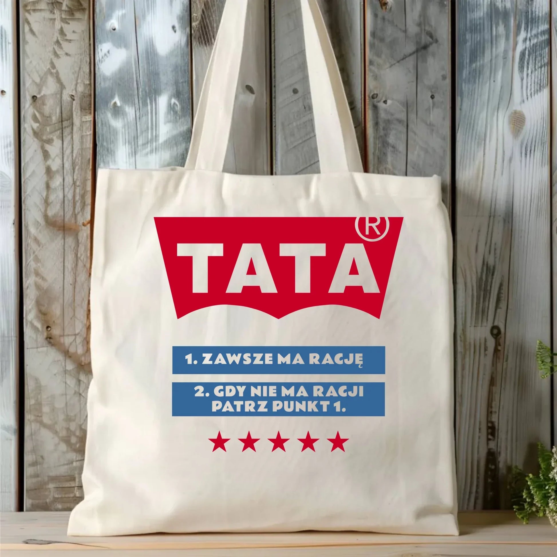 Tata zawsze ma rację | Torba dla taty DT72 - StoryCups.pl