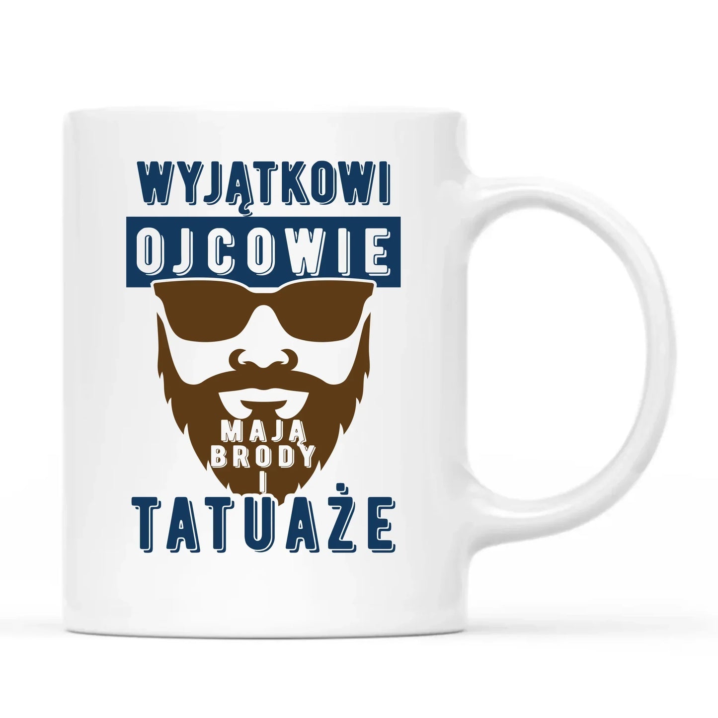 Wyjątkowi ojcowie mają brody i tatuaże | Kubek dla taty DT73 - StoryCups.pl