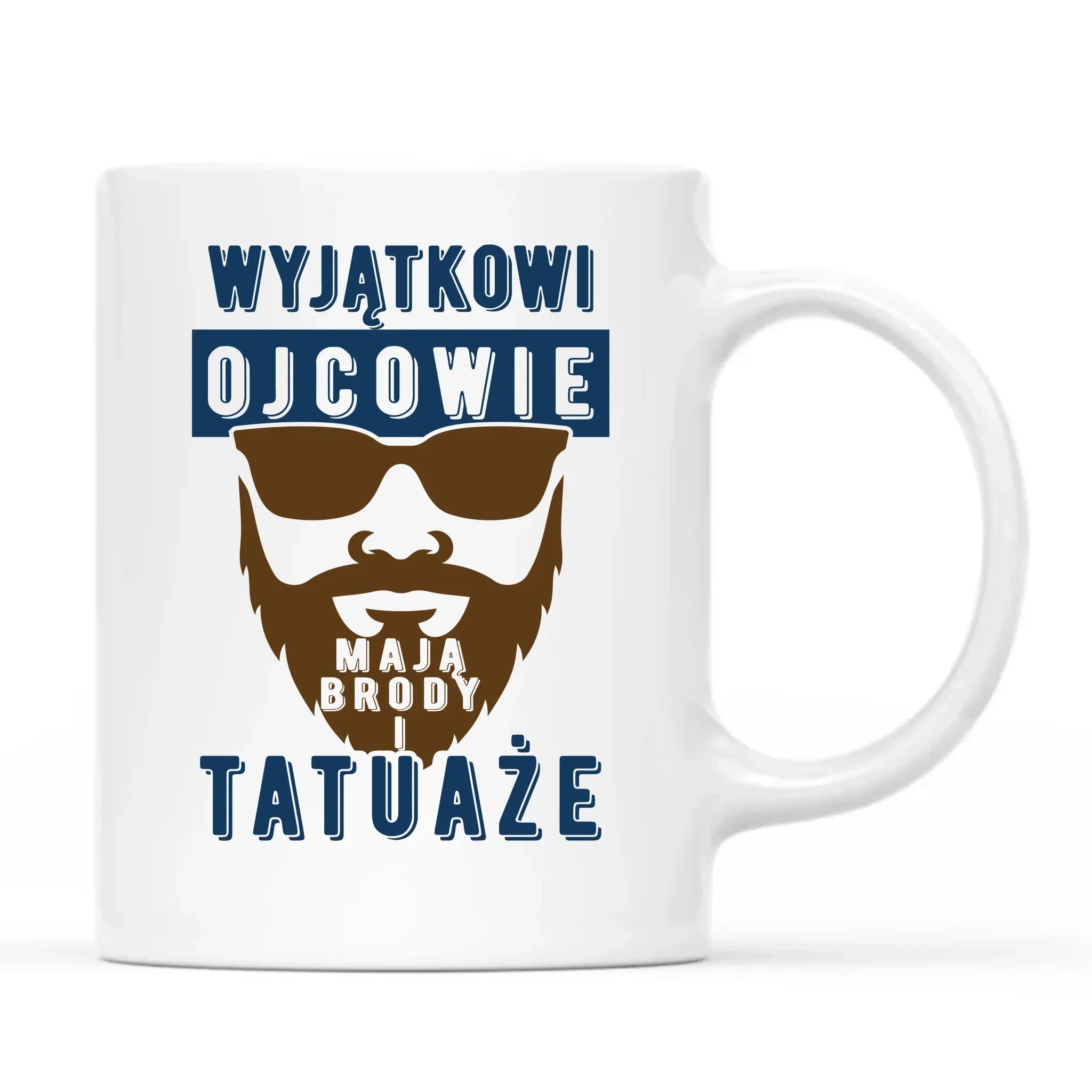 Wyjątkowi ojcowie mają brody i tatuaże | Kubek dla taty DT73 - StoryCups.pl