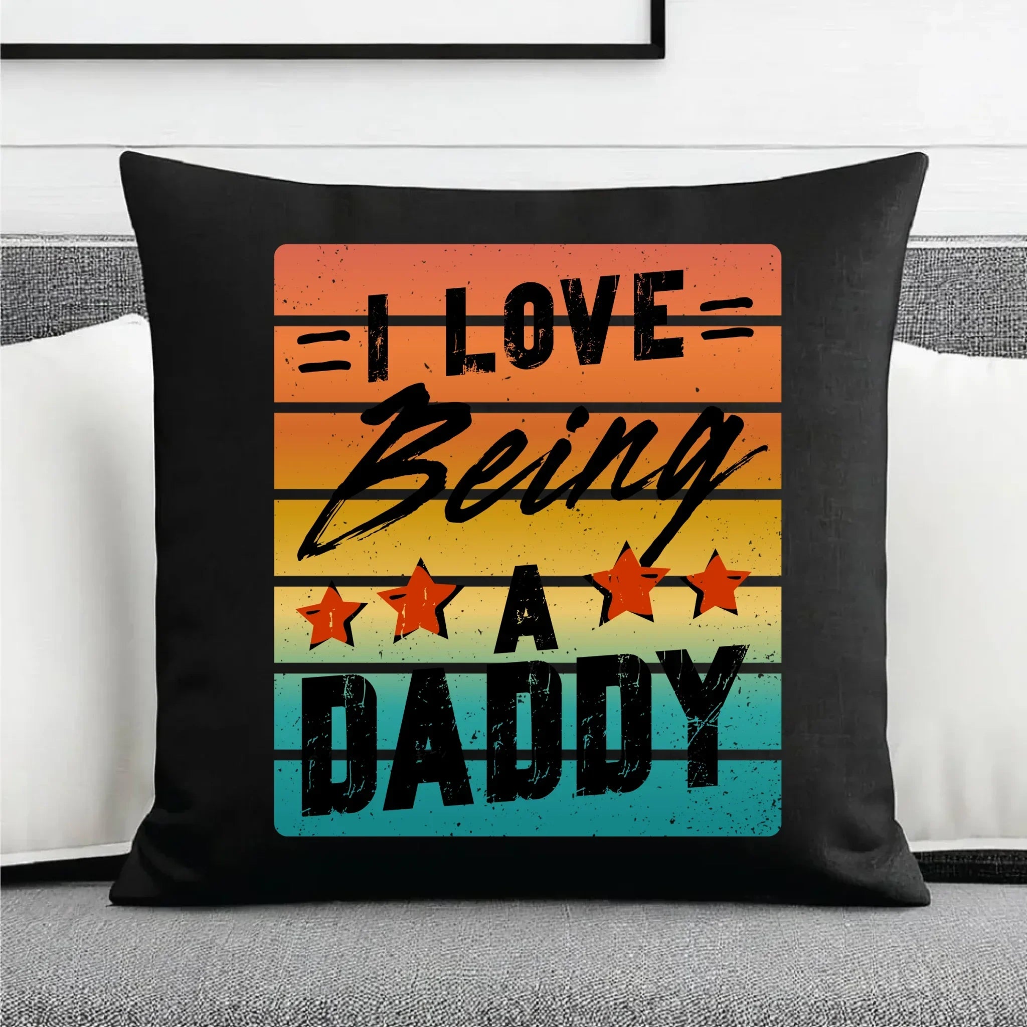 I love being a daddy | Poduszka dekoracyjna dla taty DT76 - StoryCups.pl