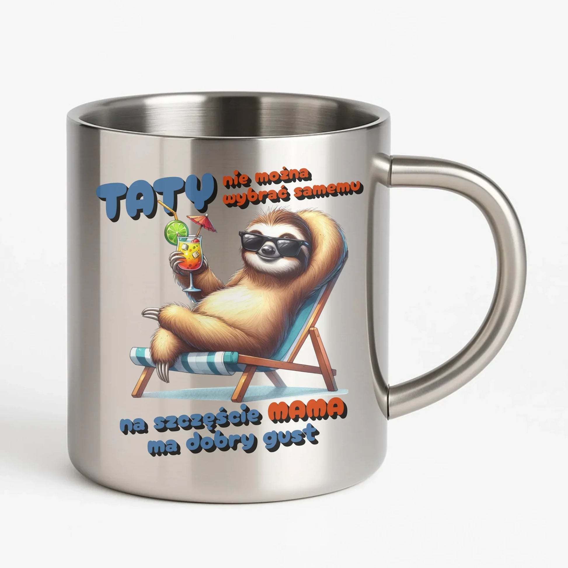 Mama ma dobry gust | Metalowy kubek dla taty DT78 - StoryCups.pl