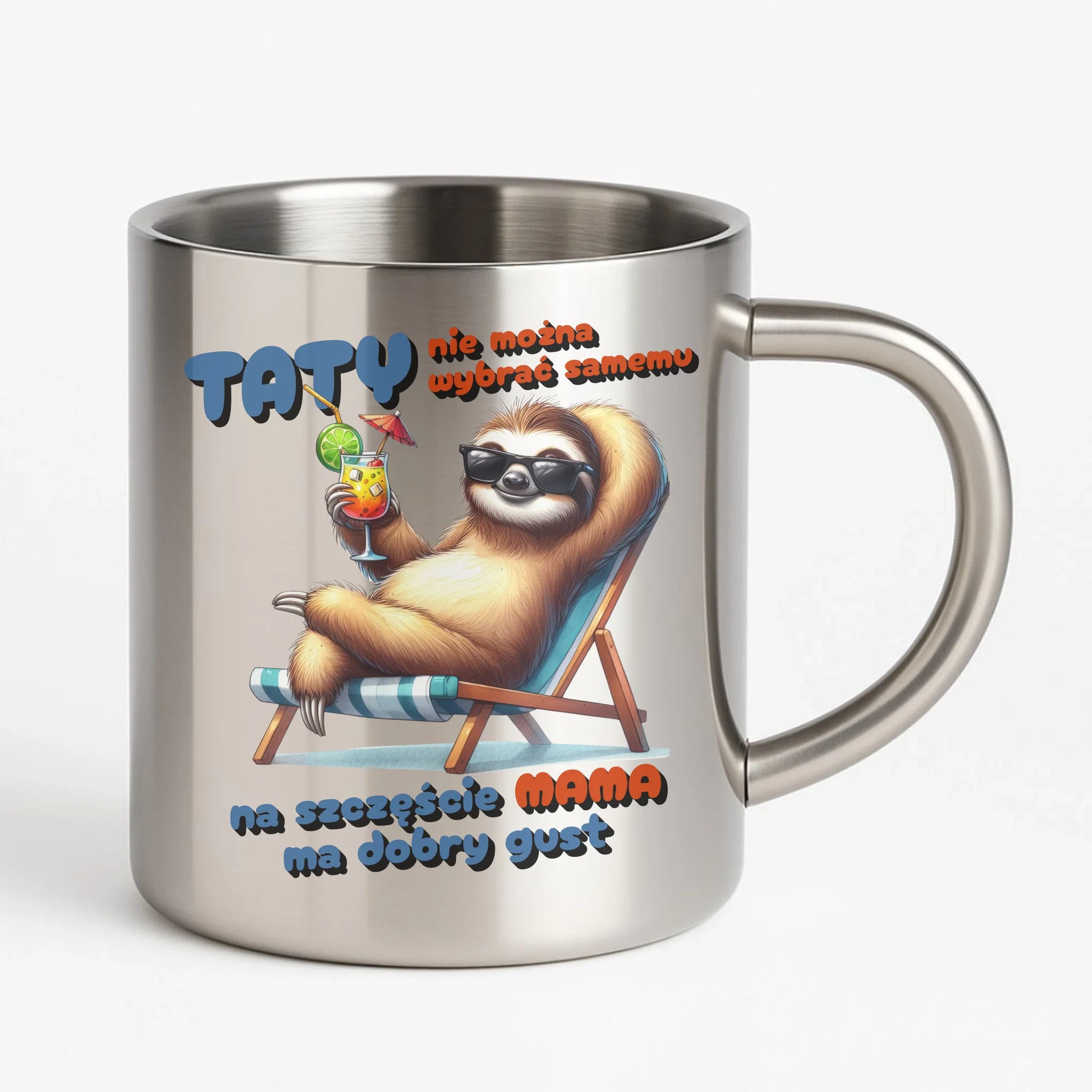 Mama ma dobry gust | Metalowy kubek dla taty DT78 - StoryCups.pl