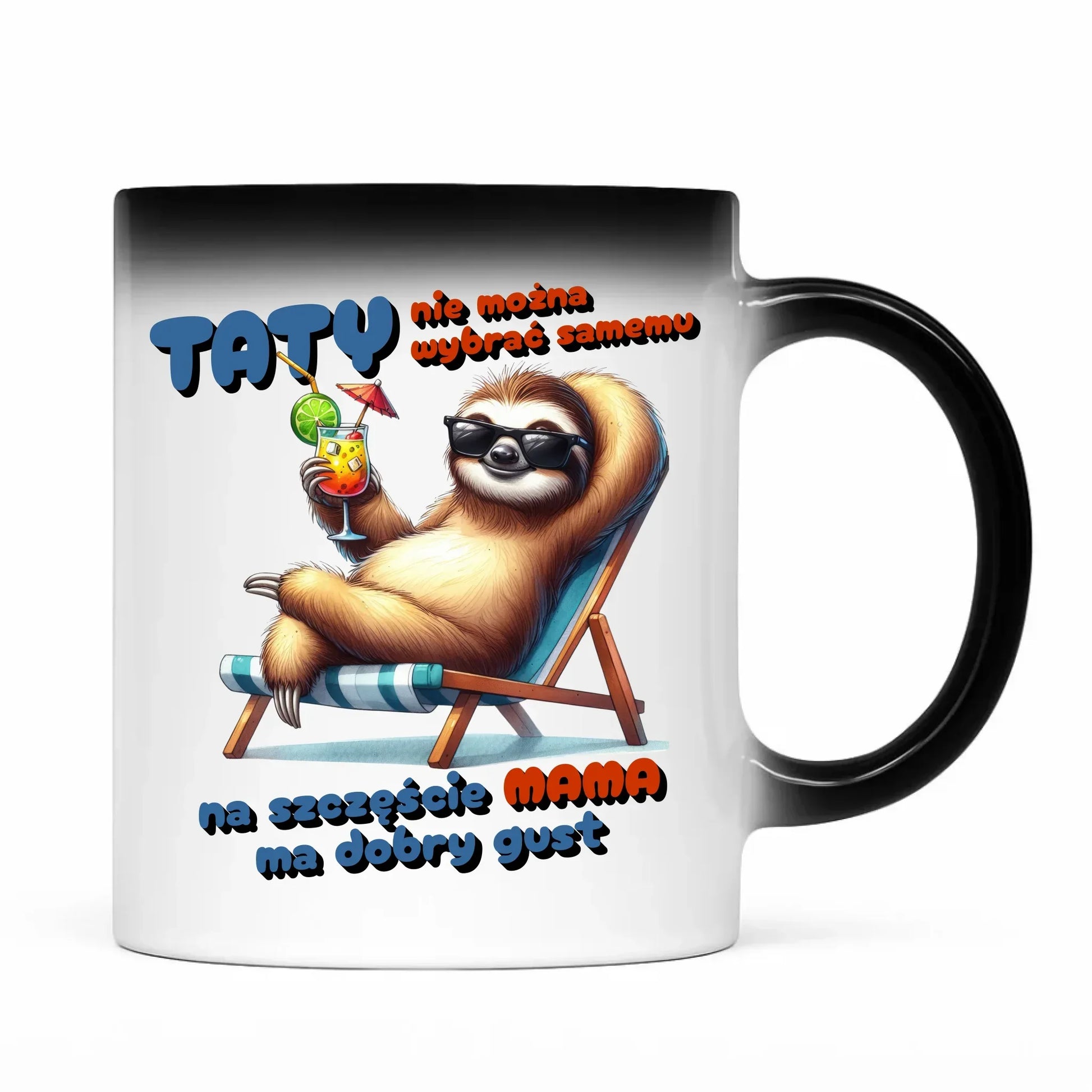 Mama ma dobry gust | Kubek magiczny z leniwcem dla taty DT78 - StoryCups.pl