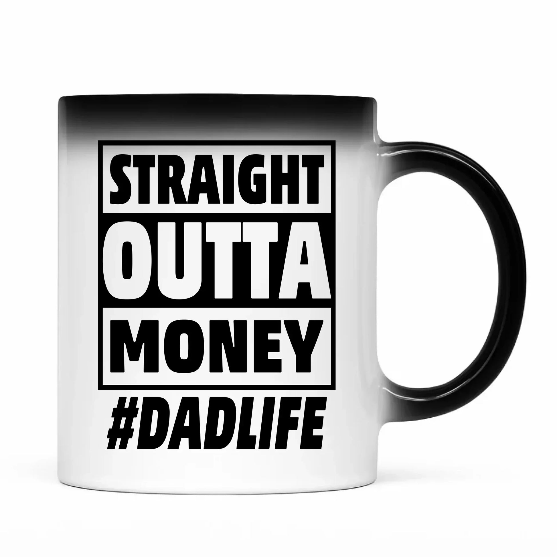 Straight outta money #dadlife | Kubek magiczny dla taty DT79 - StoryCups.pl