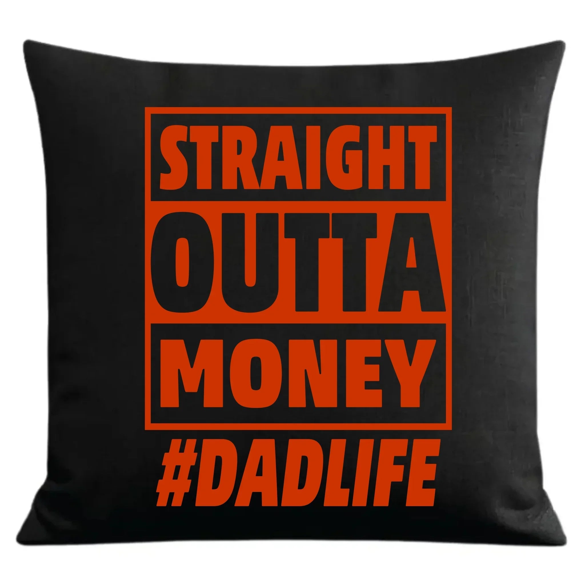 Straight outta money #dadlife | Poduszka dekoracyjna dla taty DT79 - StoryCups.pl