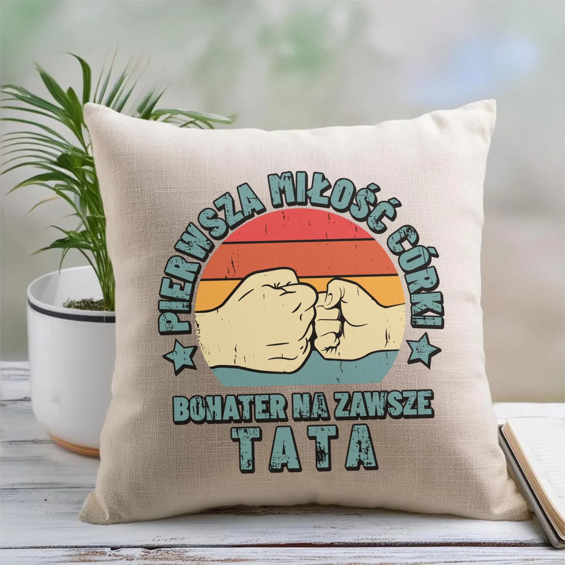 Tata pierwsza miłość córki | Poduszka prezent dla taty od córki DT67 - StoryCups.pl