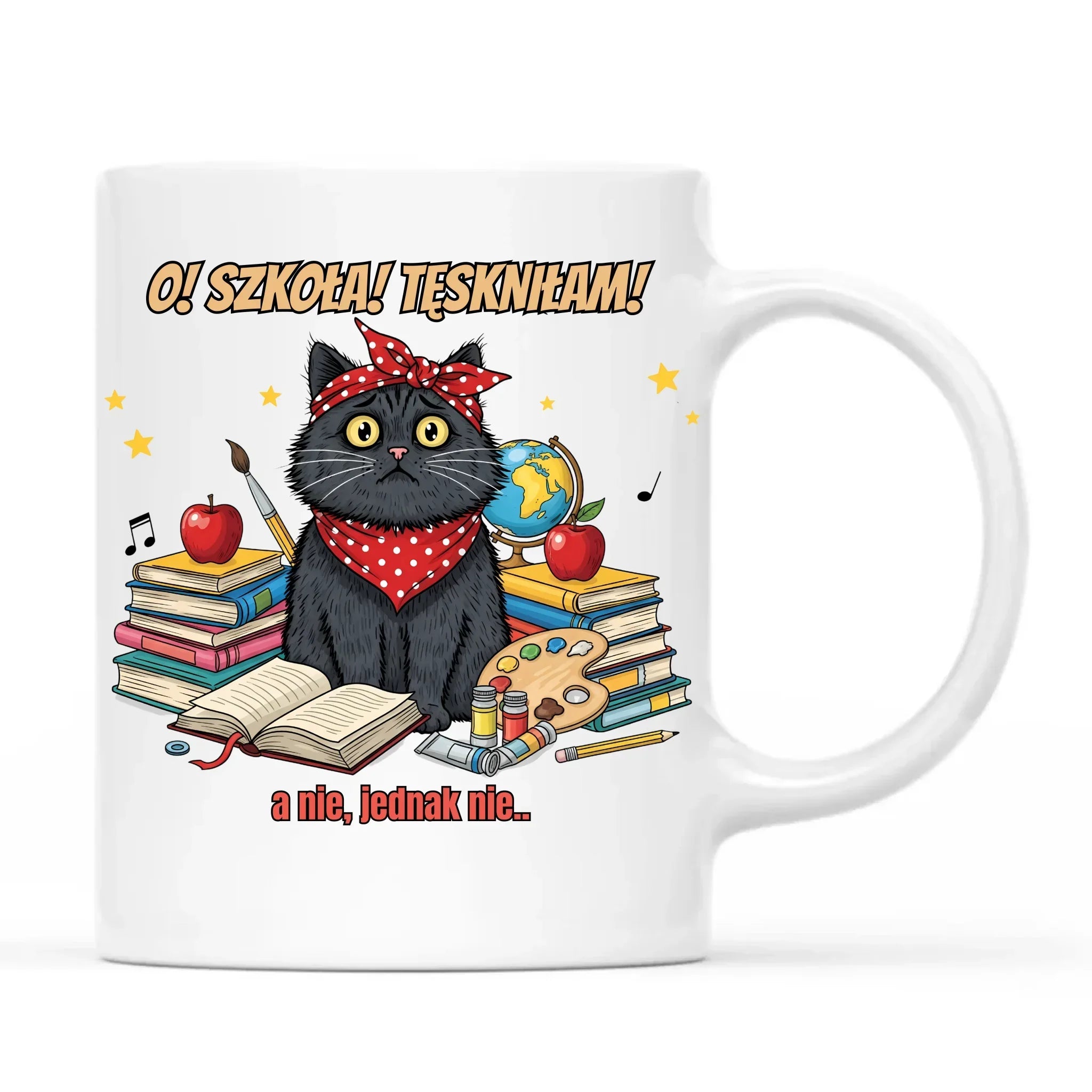 Kubek szkolny O! Szkoła! Tęskniłam! a nie, jednak nie... SZ12 - StoryCups.pl
