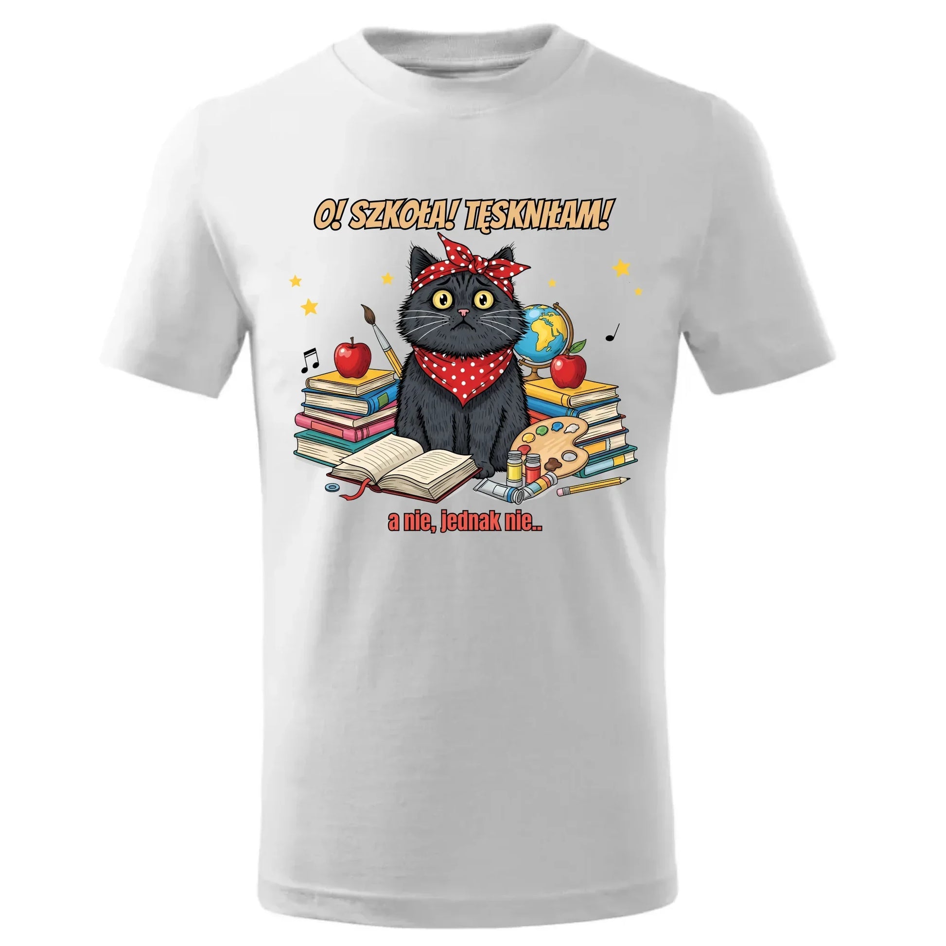Śmieszna koszulka szkolna O! Szkoła! Tęskniłam! a nie, jednak nie... SZ12 - StoryCups.pl