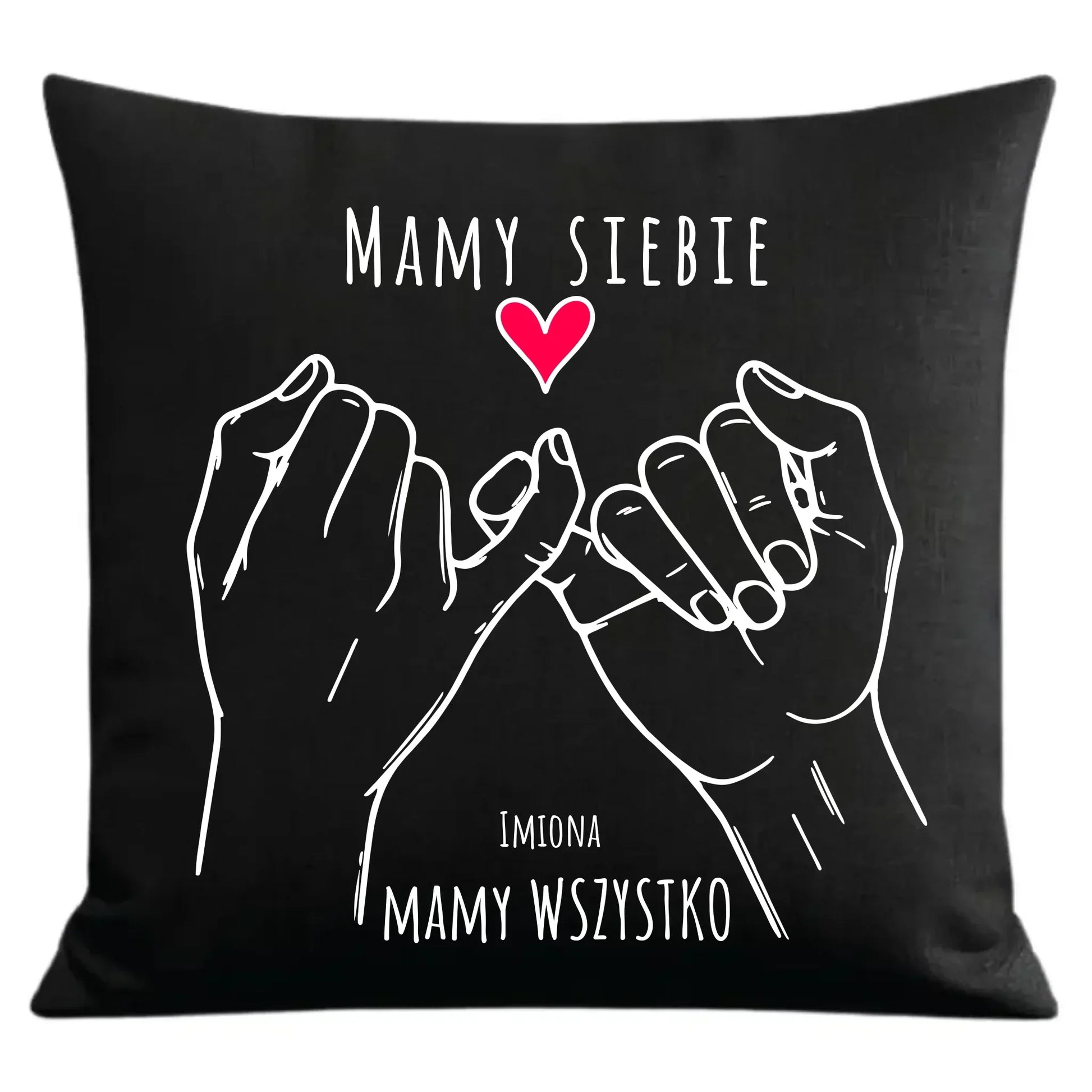 Mamy siebie mamy wszystko | Poduszka dekoracyjna z imionami dla par W63 - StoryCups.pl