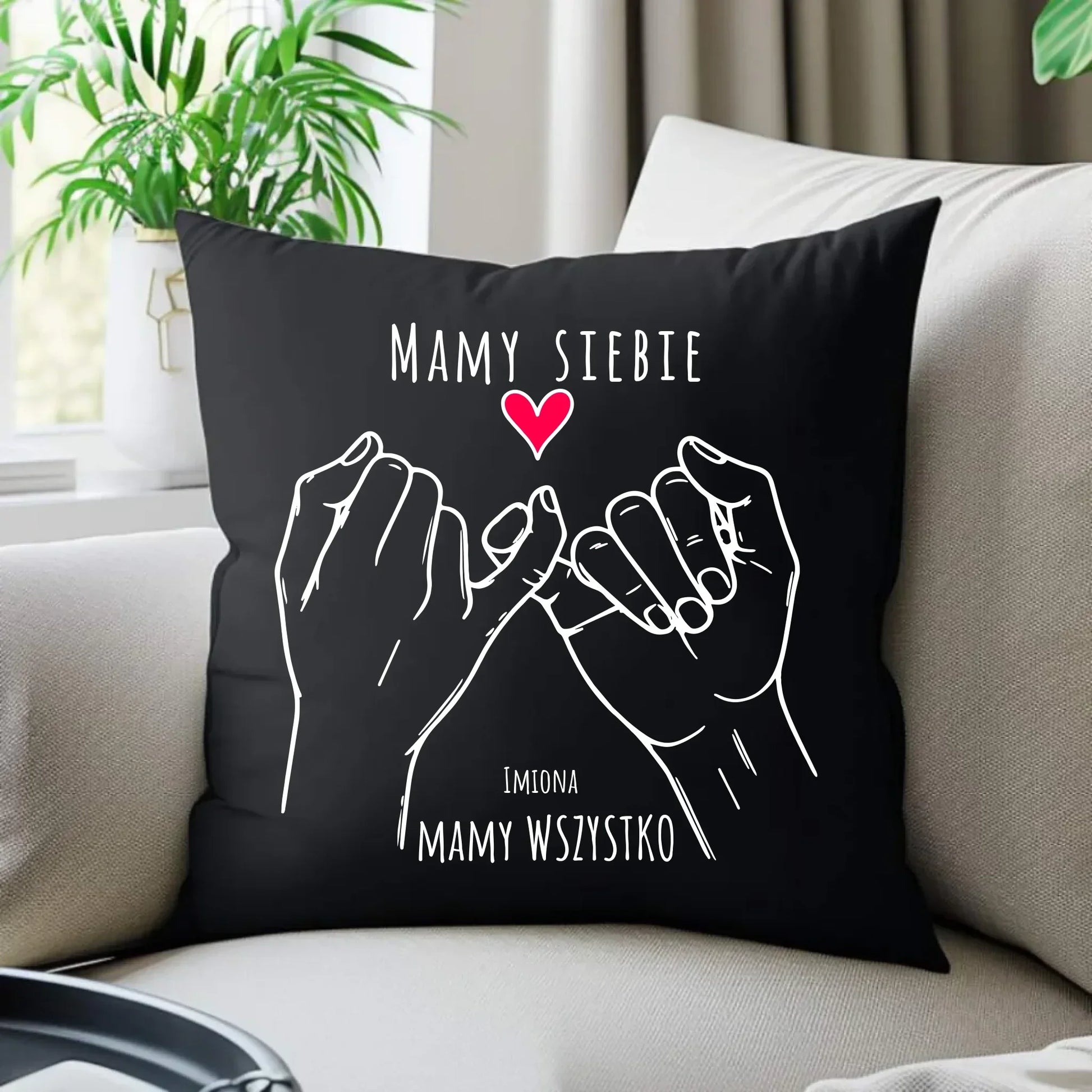 Mamy siebie mamy wszystko | Poduszka dekoracyjna z imionami dla par W63 - StoryCups.pl