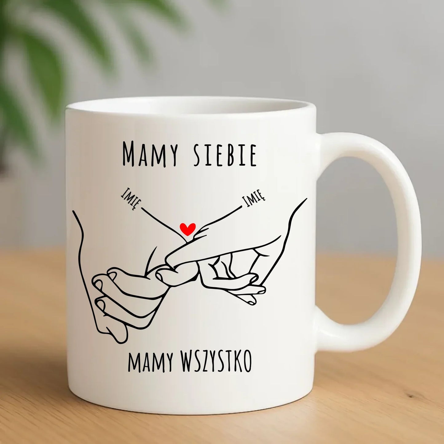 Mamy siebie mamy wszystko | Kubek z imionami dla par W63 - StoryCups.pl