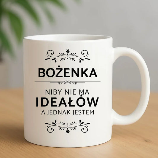 Kubek - Niby nie ma ideałów prezent dla niej - personalizowany DZ01 - StoryCups.pl
