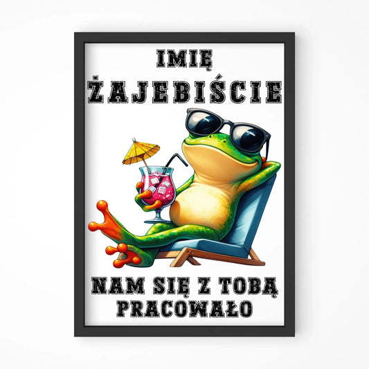 Żajebiście nam się z Tobą pracowało | Obraz w ramie na odejście z pracy OP09