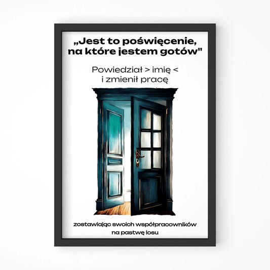 Jest to poświęcenie, na które jestem gotów | Obraz w ramie na odejście z pracy OP02