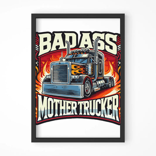 Badass Mother Trucker | Obraz w ramie dla kierowcy tira ZKT04