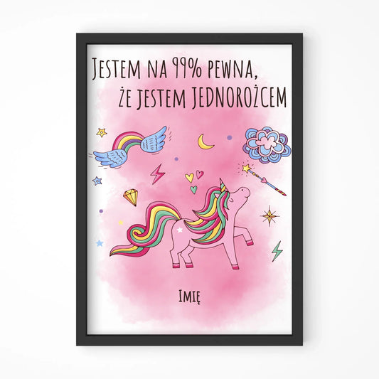 Na 99% jestem jednorożcem | Obraz w ramie dla dziecka DD12 - StoryCups.pl