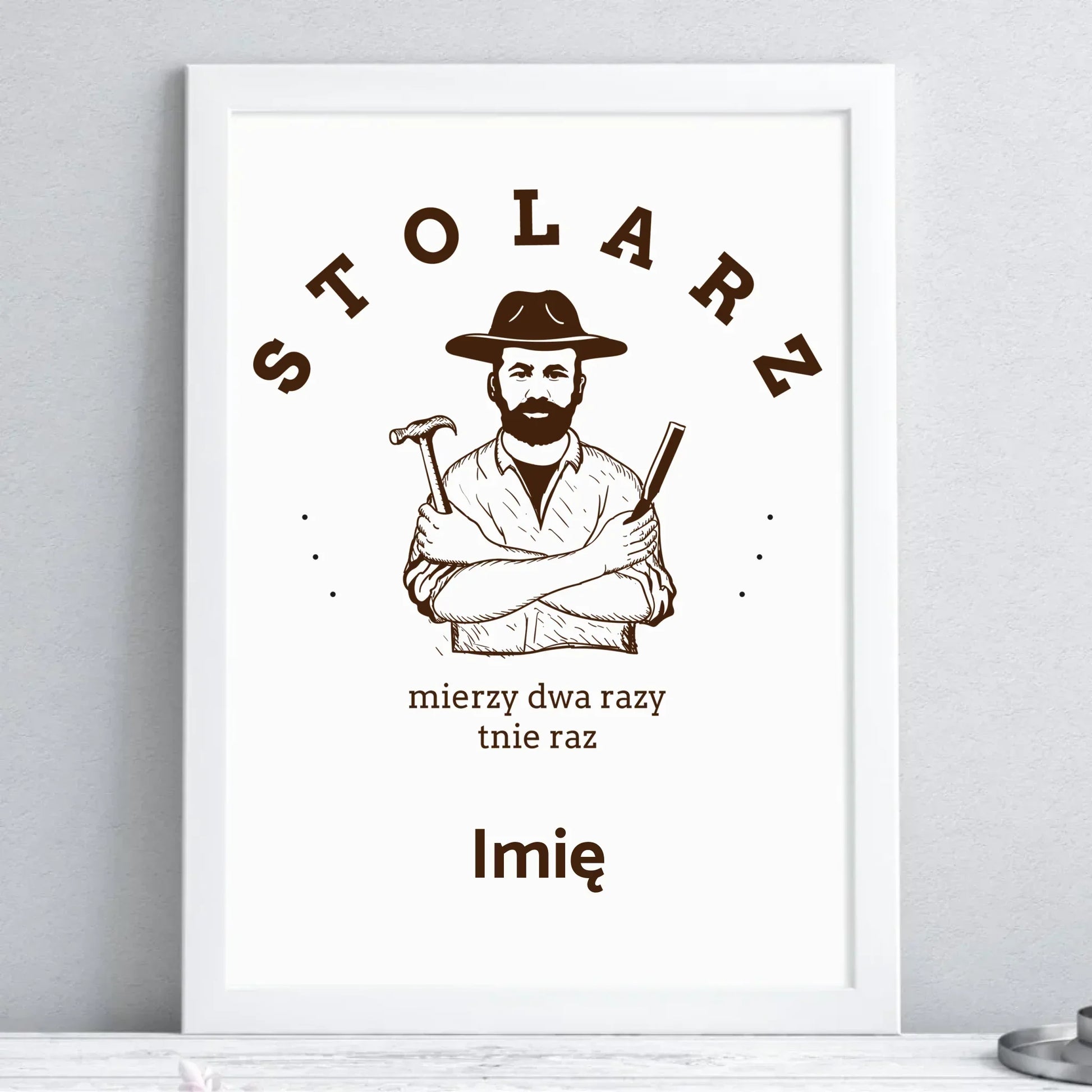 Stolarz mierzy dwa razy tnie raz | Obraz w ramie dla stolarza ZS02 - StoryCups.pl