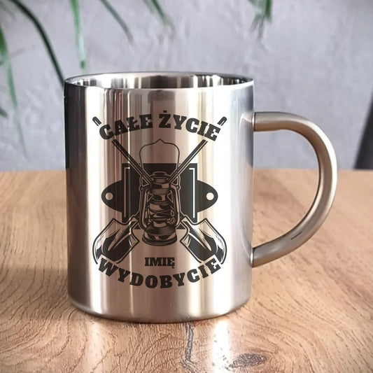 Całe życie wydobycie imię | Kubek metalowy prezent dla górnika G01 - StoryCups.pl