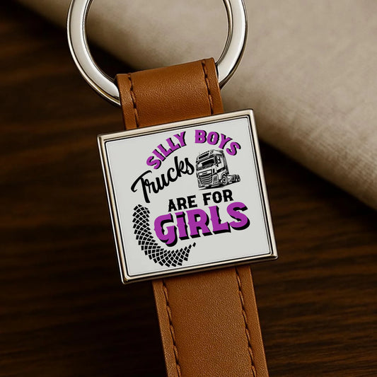 Silly boys trucks are for girls | Brelok dla kierowcy tira ZKT11