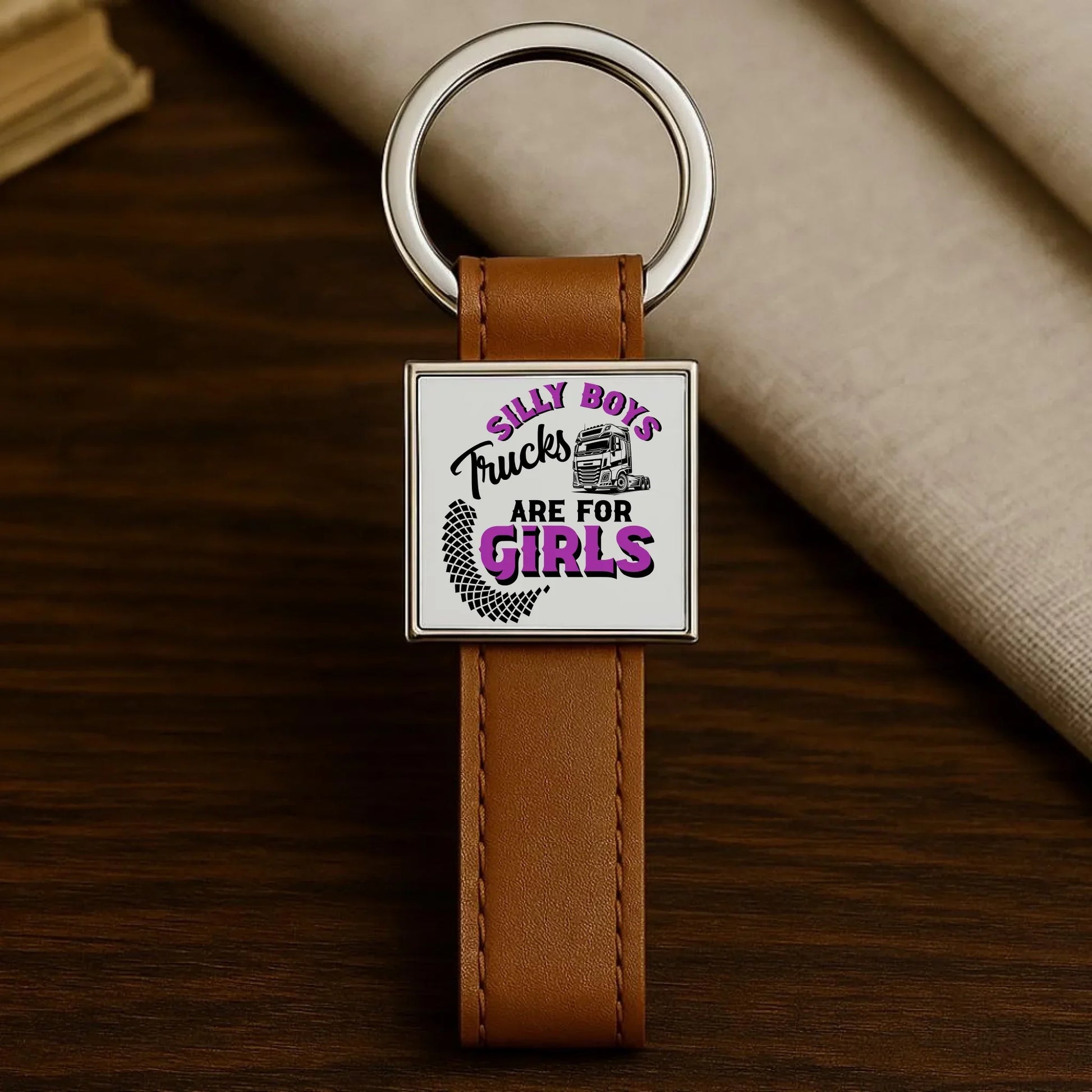 Silly boys trucks are for girls | Brelok dla kierowcy tira ZKT11 - StoryCups.pl