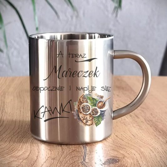 Kubek metalowy - Odpocznie i napije się kawki prezent dla kawosza - personalizowany DCH04 - StoryCups.pl