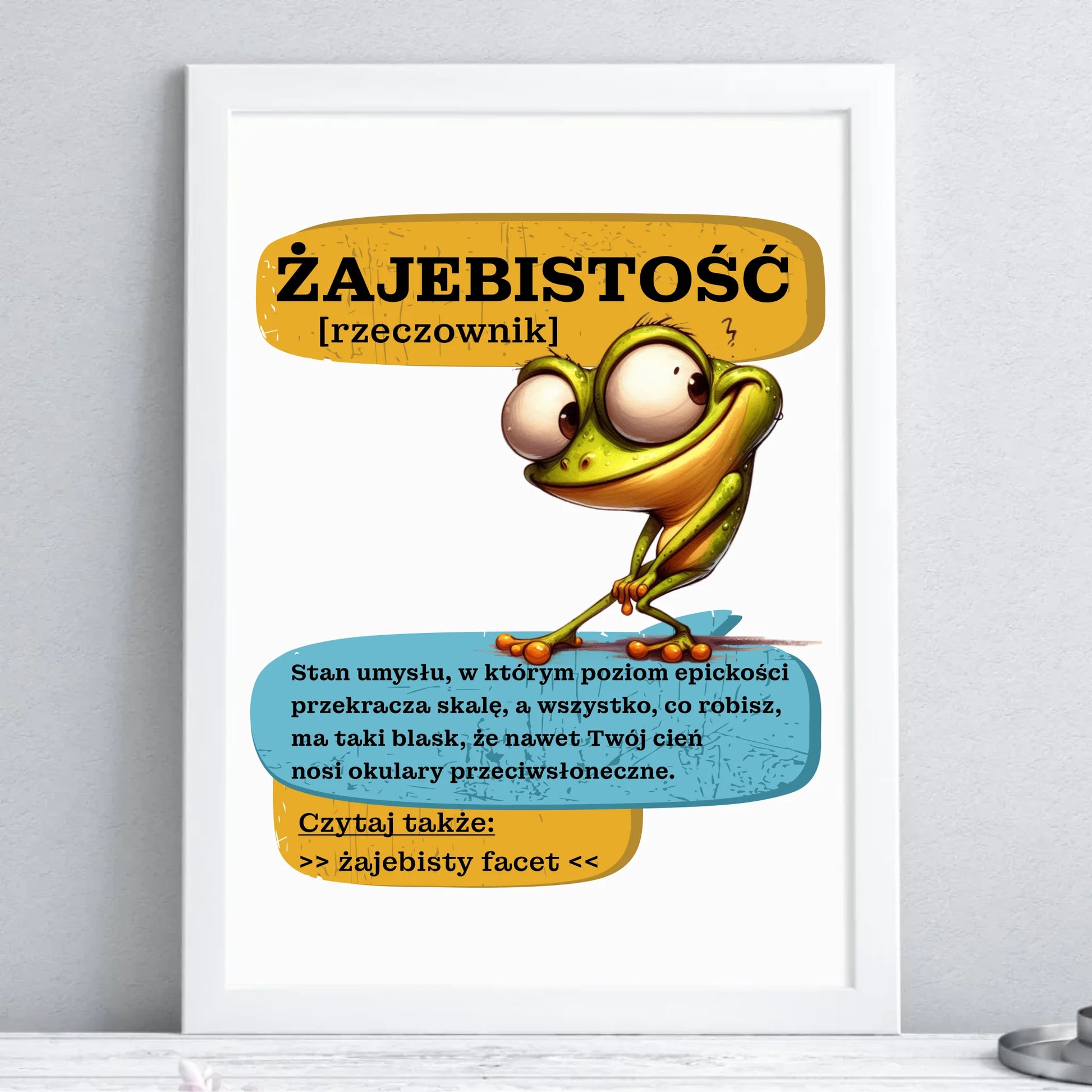 Plakat w ramie - Żajebistość [rzeczownik] prezent na Dzień Chłopaka DCH06 - StoryCups.pl
