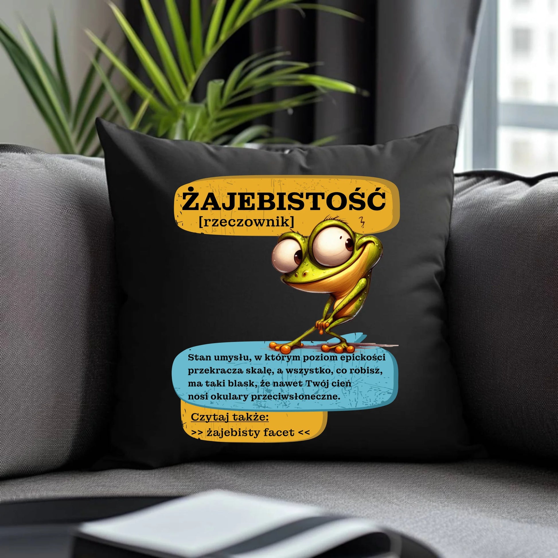Poduszka dekoracyjna - Żajebistość [rzeczownik] prezent na Dzień Chłopaka DCH06 - StoryCups.pl
