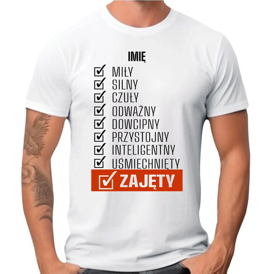 Koszulka męska - Zajęty prezent dla chłopaka męża narzeczonego - biała personalizowana DCH05