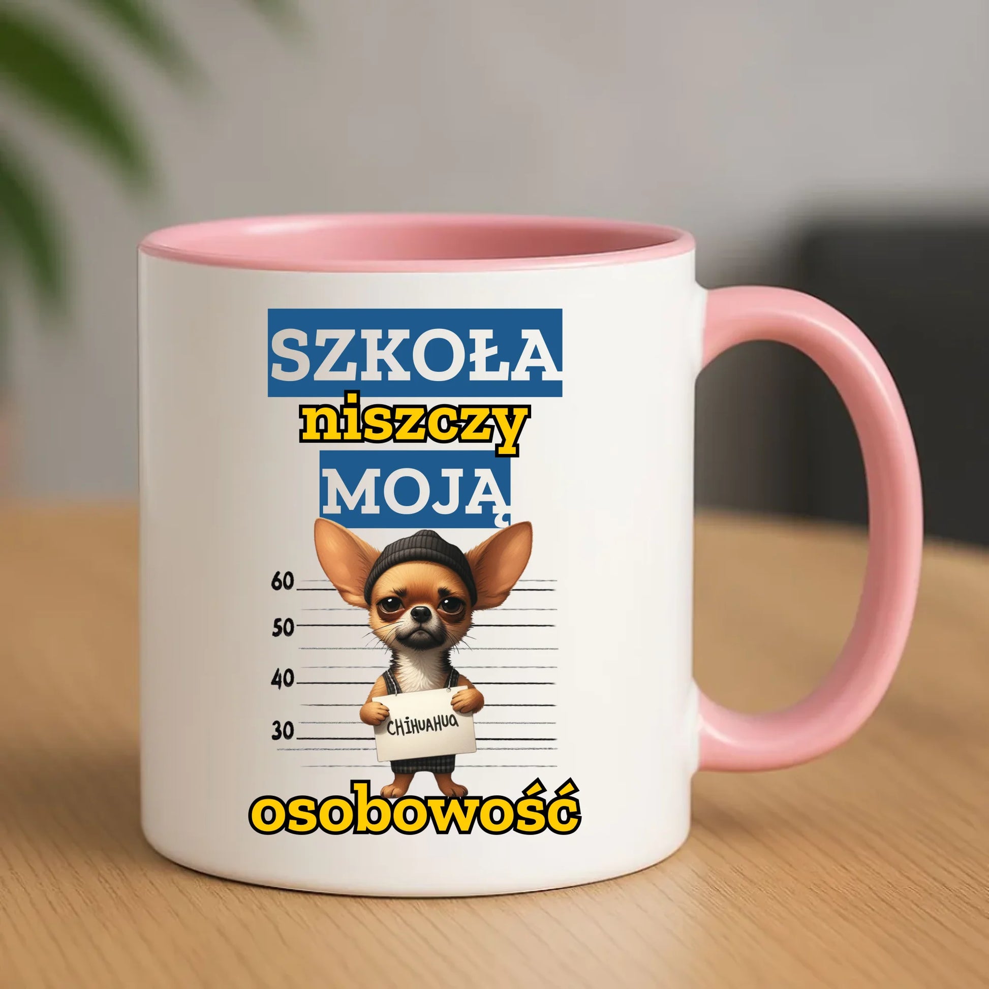 Kubek szkolny - Szkoła niszczy moją osobowość - Chihuahua SZ19 - StoryCups.pl