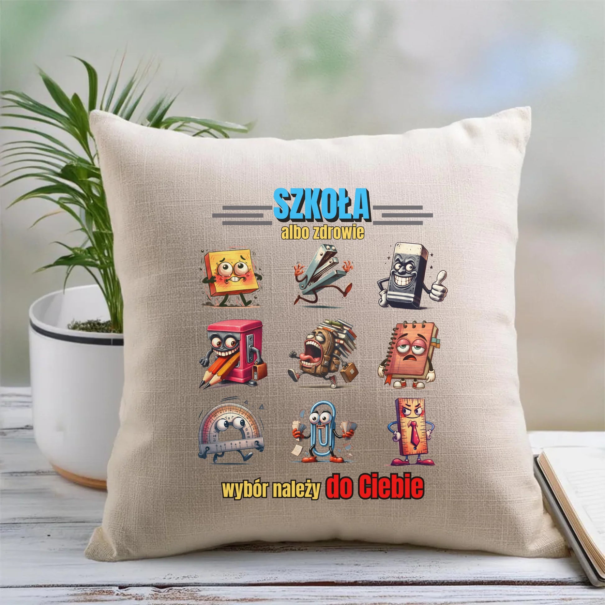 Poduszka szkolna - Szkoła albo zdrowie - śmieszna SZ14 - StoryCups.pl