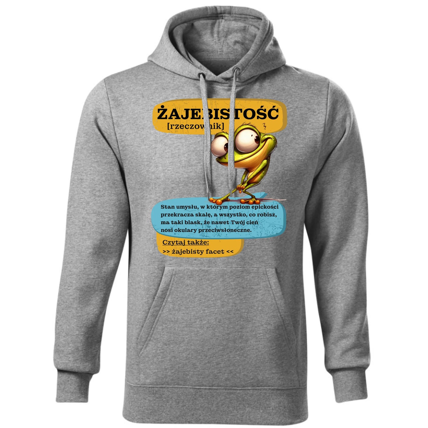 Bluza męska z kapturem - Żajebistość [rzeczownik] prezent na Dzień Chłopaka DCH06 - StoryCups.pl