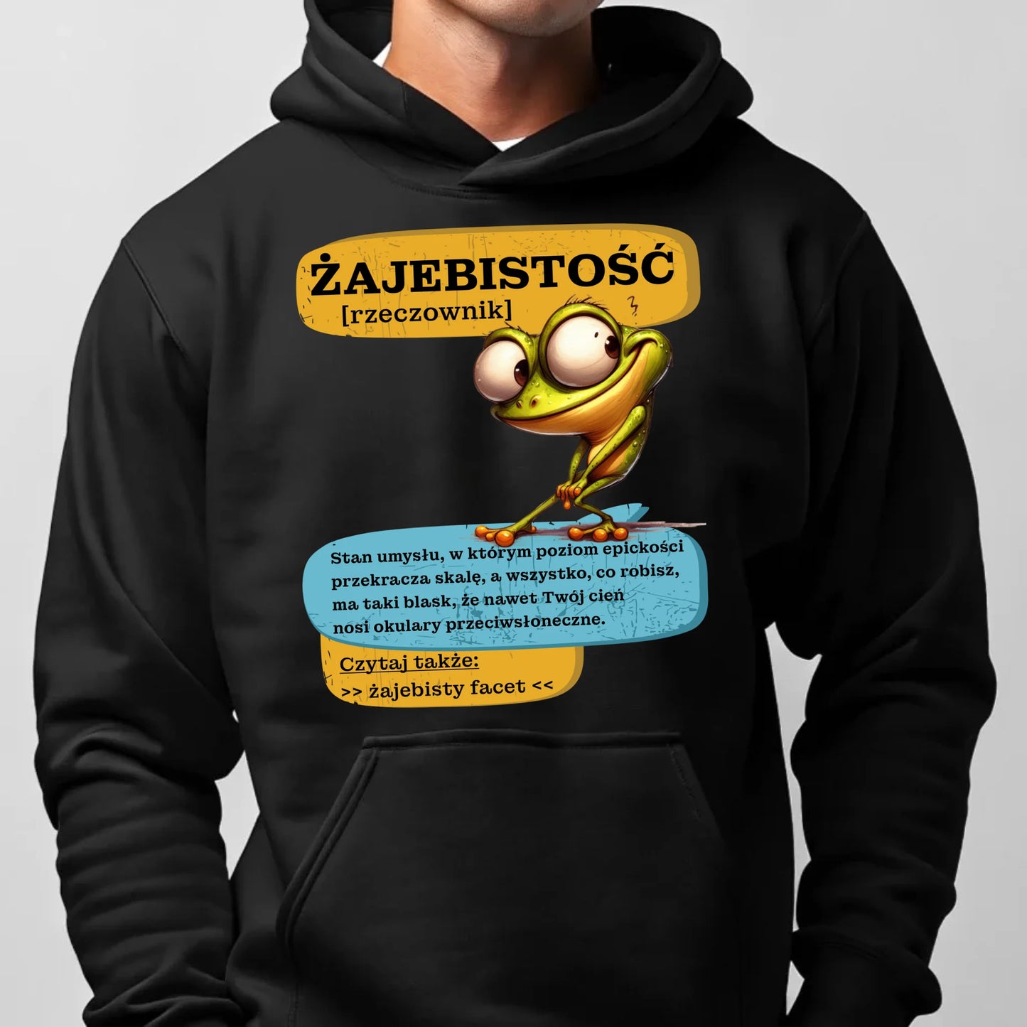 Bluza męska z kapturem - Żajebistość [rzeczownik] prezent na Dzień Chłopaka DCH06 - StoryCups.pl