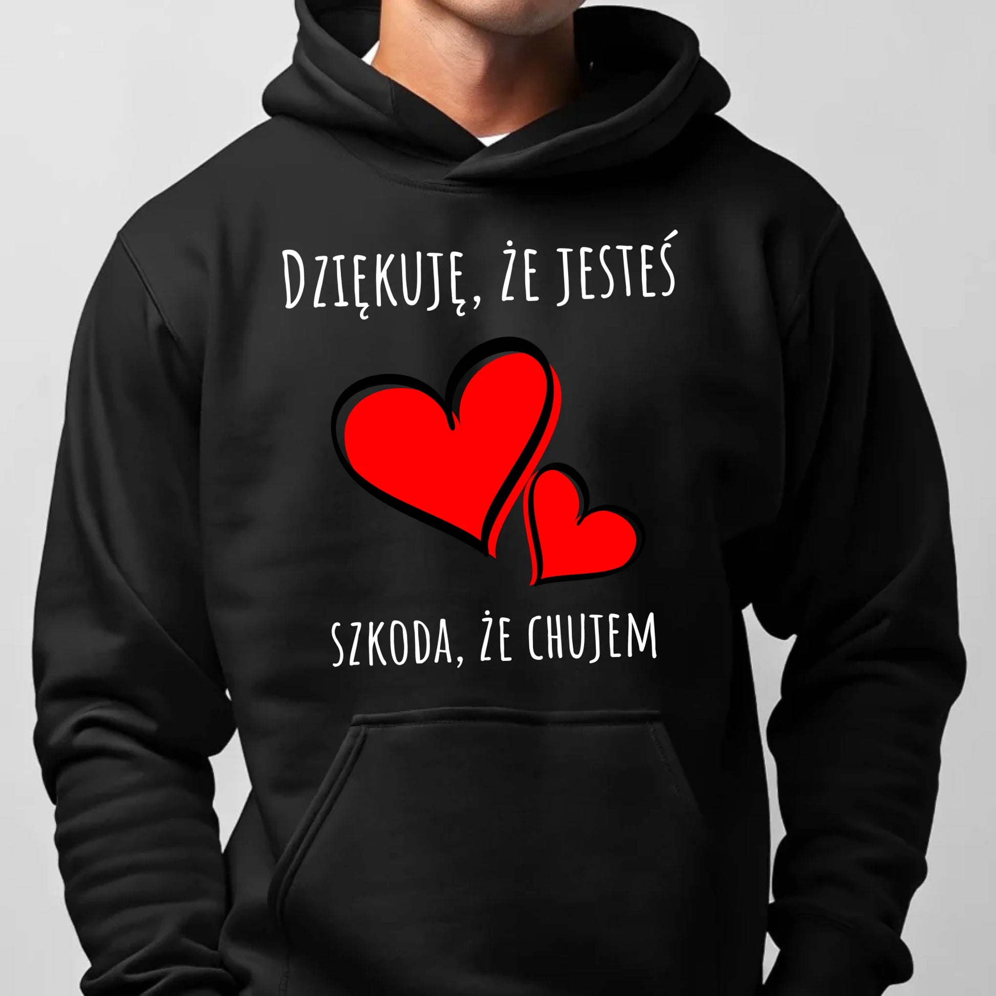 Bluza męska z kapturem - Dziękuję, że jesteś szkoda, że ch#jem - bez cenzury DCH10 - StoryCups.pl