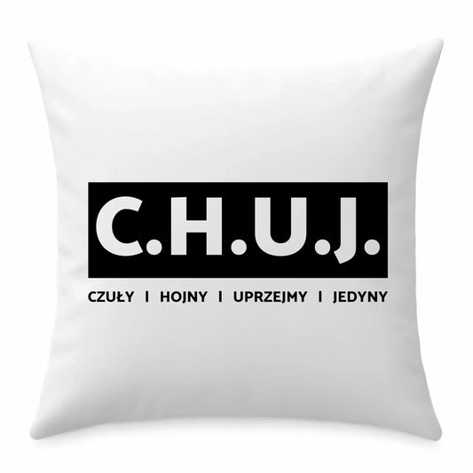 Poduszka - prezent dla kolegi na Dzień Chłopaka przyjaciela - C.H.U.J. - bez cenzury DCH12 - StoryCups.pl