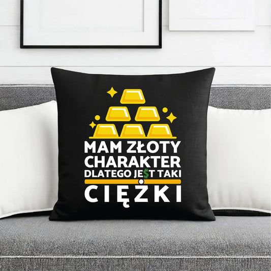 Poduszka dekoracyjna - prezent dla chłopaka - Złoty charakter DCH16 - StoryCups.pl