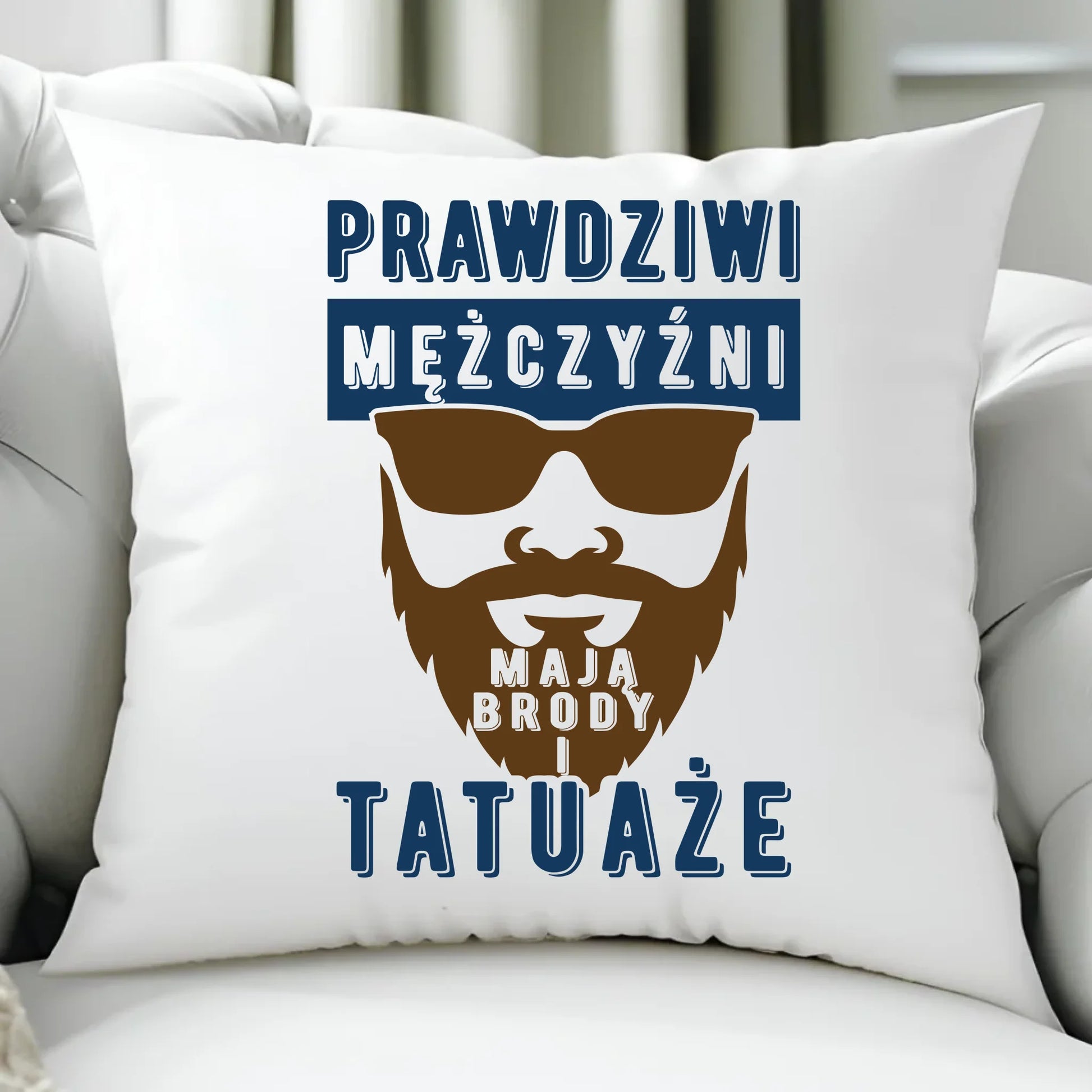 Poduszka - Prezent dla faceta - Prawdziwi mężczyźni mają brody i tatuaże DCH22 - StoryCups.pl