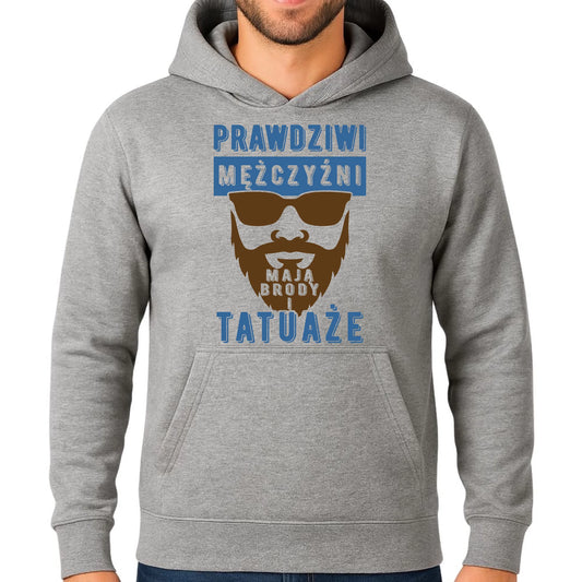 Bluza męska z kapturem - Prezent dla faceta - Prawdziwi mężczyźni mają brody i tatuaże DCH22 - StoryCups.pl