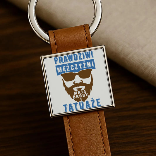 Brelok - Prezent dla faceta - Prawdziwi mężczyźni mają brody i tatuaże DCH22 - StoryCups.pl