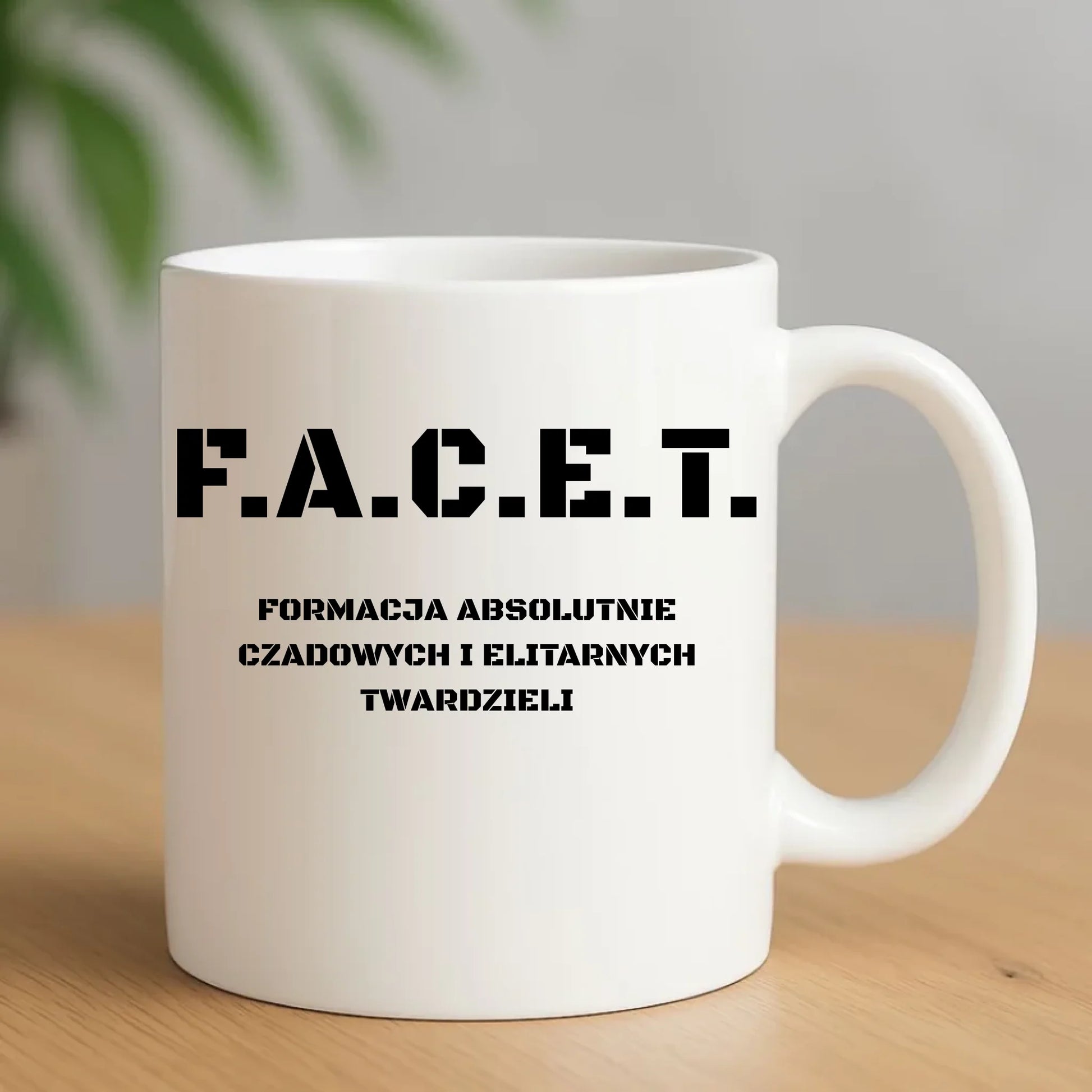 Śmieszny kubek - Prezent dla chłopaka kolegów z pracy - F.A.C.E.T. Formacja Absolutnie Czadowych i Elitarnych Twardzieli DCH23 - StoryCups.pl