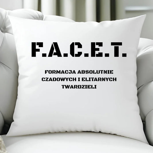 Poduszka - Prezent dla chłopaka kolegi - F.A.C.E.T. Formacja Absolutnie Czadowych i Elitarnych Twardzieli DCH23 - StoryCups.pl