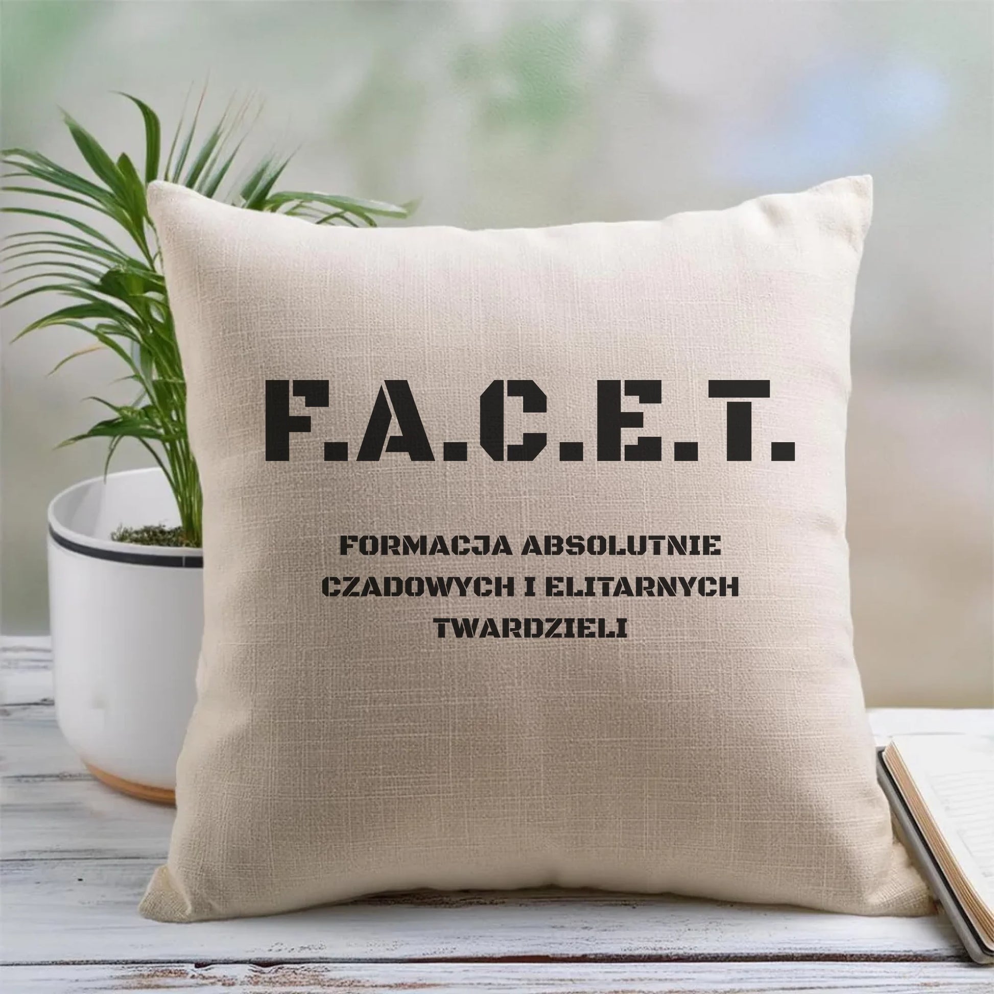Poduszka - Prezent dla chłopaka kolegi - F.A.C.E.T. Formacja Absolutnie Czadowych i Elitarnych Twardzieli DCH23 - StoryCups.pl