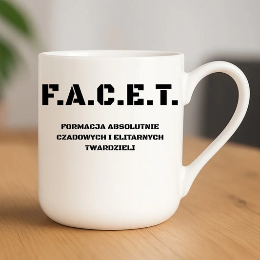 Śmieszny kubek elegant - Prezent dla chłopaka kolegi - F.A.C.E.T. Formacja Absolutnie Czadowych i Elitarnych Twardzieli DCH23 - StoryCups.pl