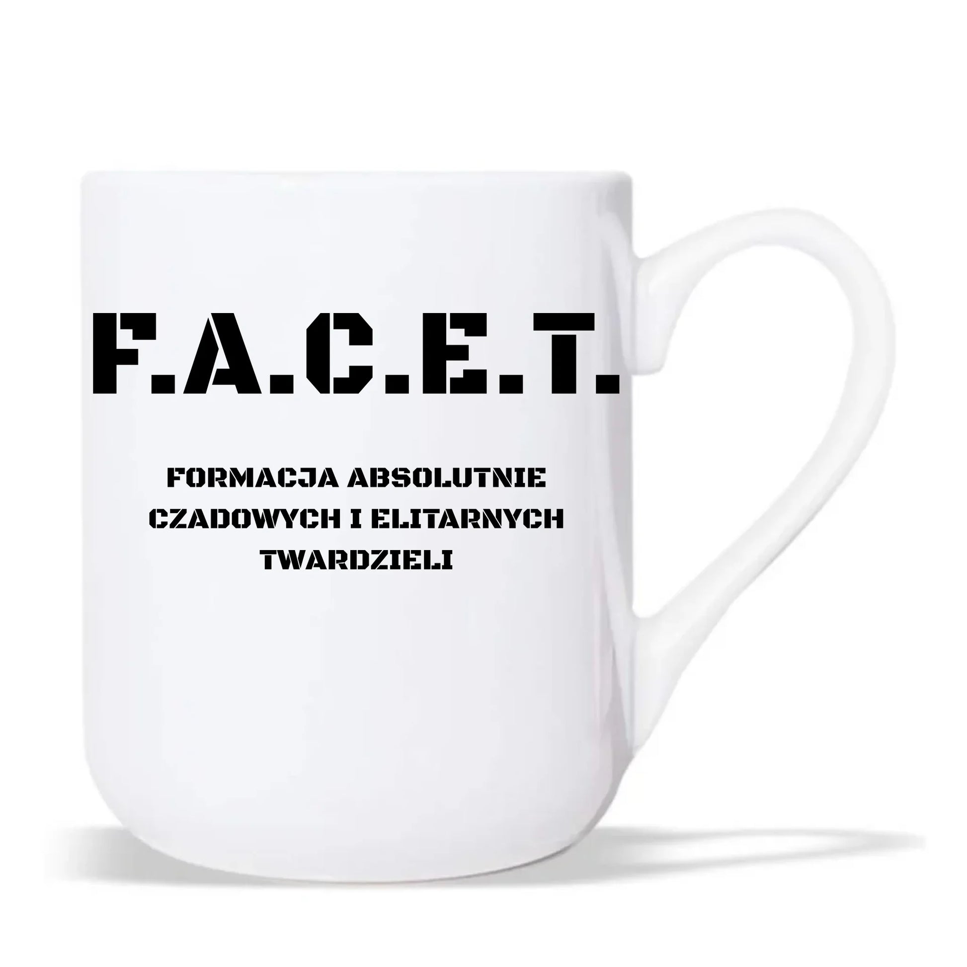 Śmieszny kubek elegant - Prezent dla chłopaka kolegi - F.A.C.E.T. Formacja Absolutnie Czadowych i Elitarnych Twardzieli DCH23 - StoryCups.pl
